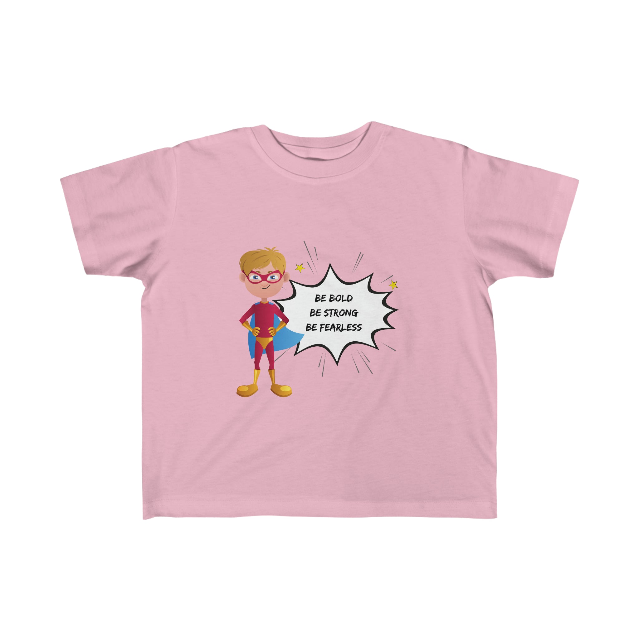 Toddler Boy light pink T-shirt with "Be Bold Be Strong Be Fearless " superhero inspired graphic on front.