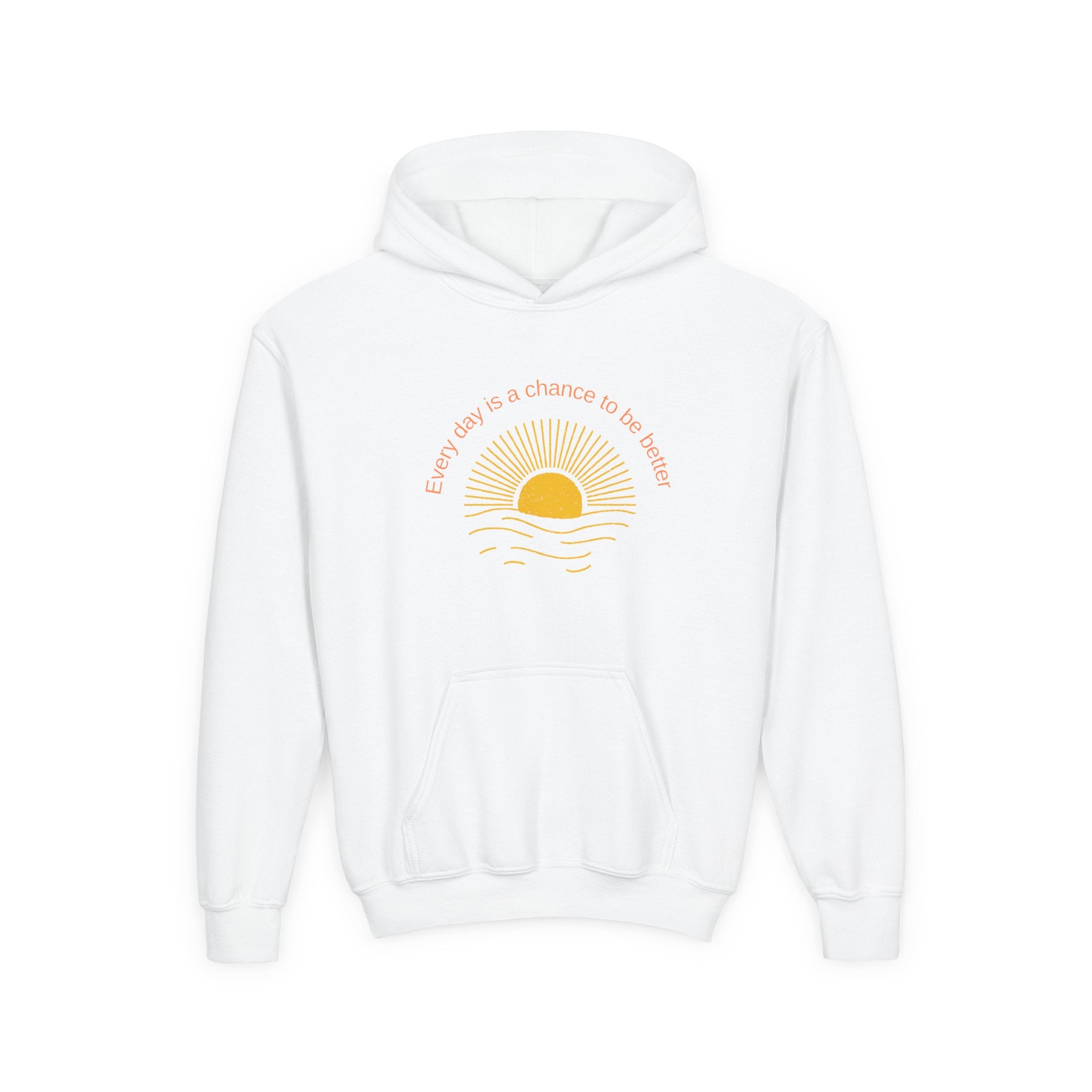 Everyday Is A Chance To Be Better Unisex Youth Hoodie