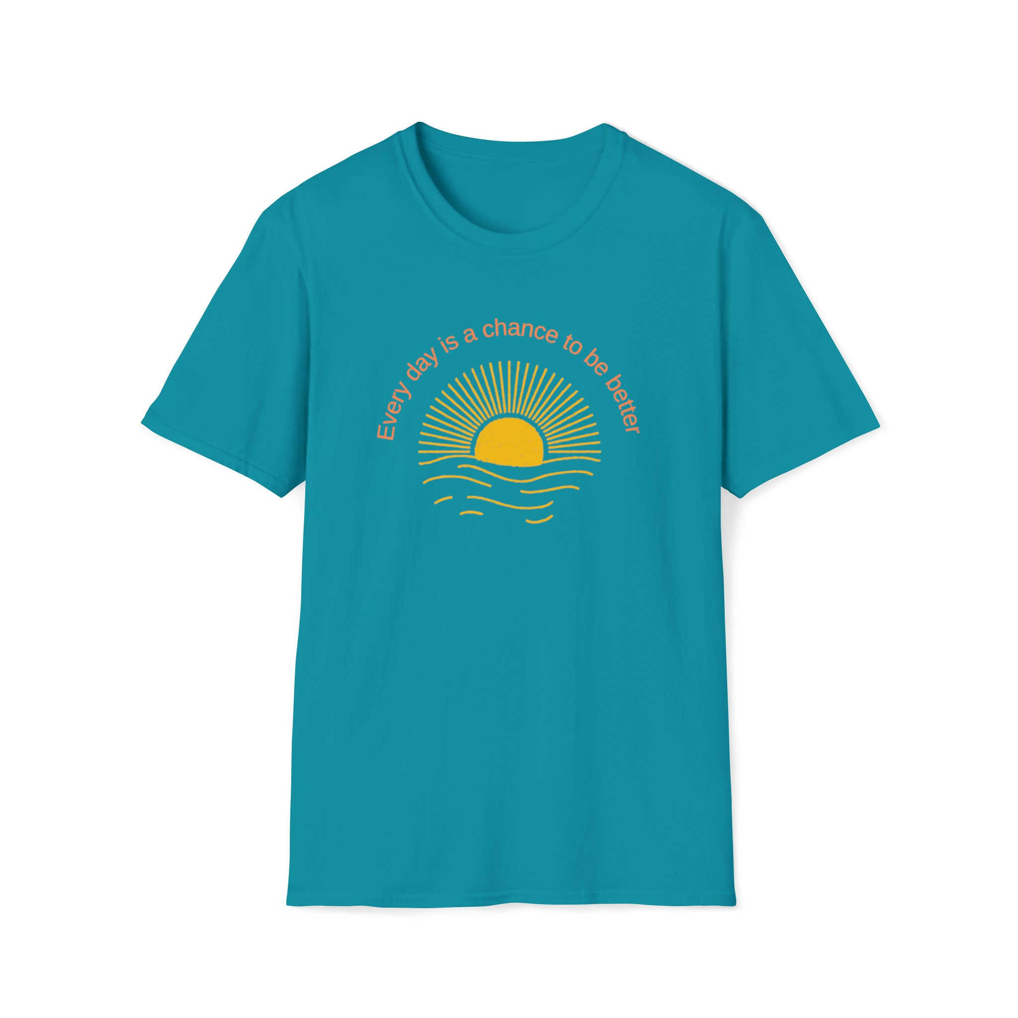 Adult Unisex Tropical Blue T-Shirt with Every Day is a chance to be better with Sun image on front
