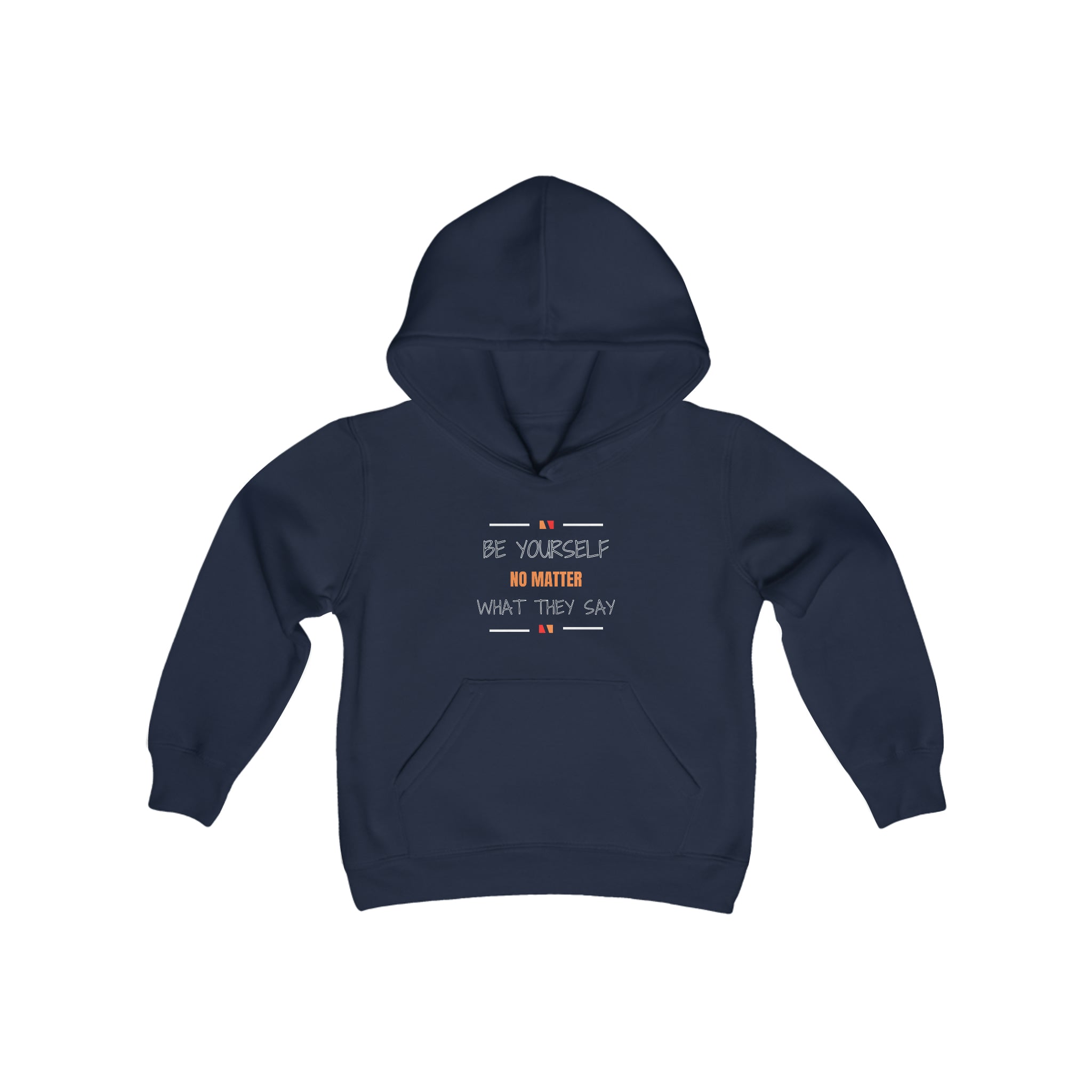Youth Unisex Navy  Hoodie with Be Yourself No Matter What They Day Image on Front.