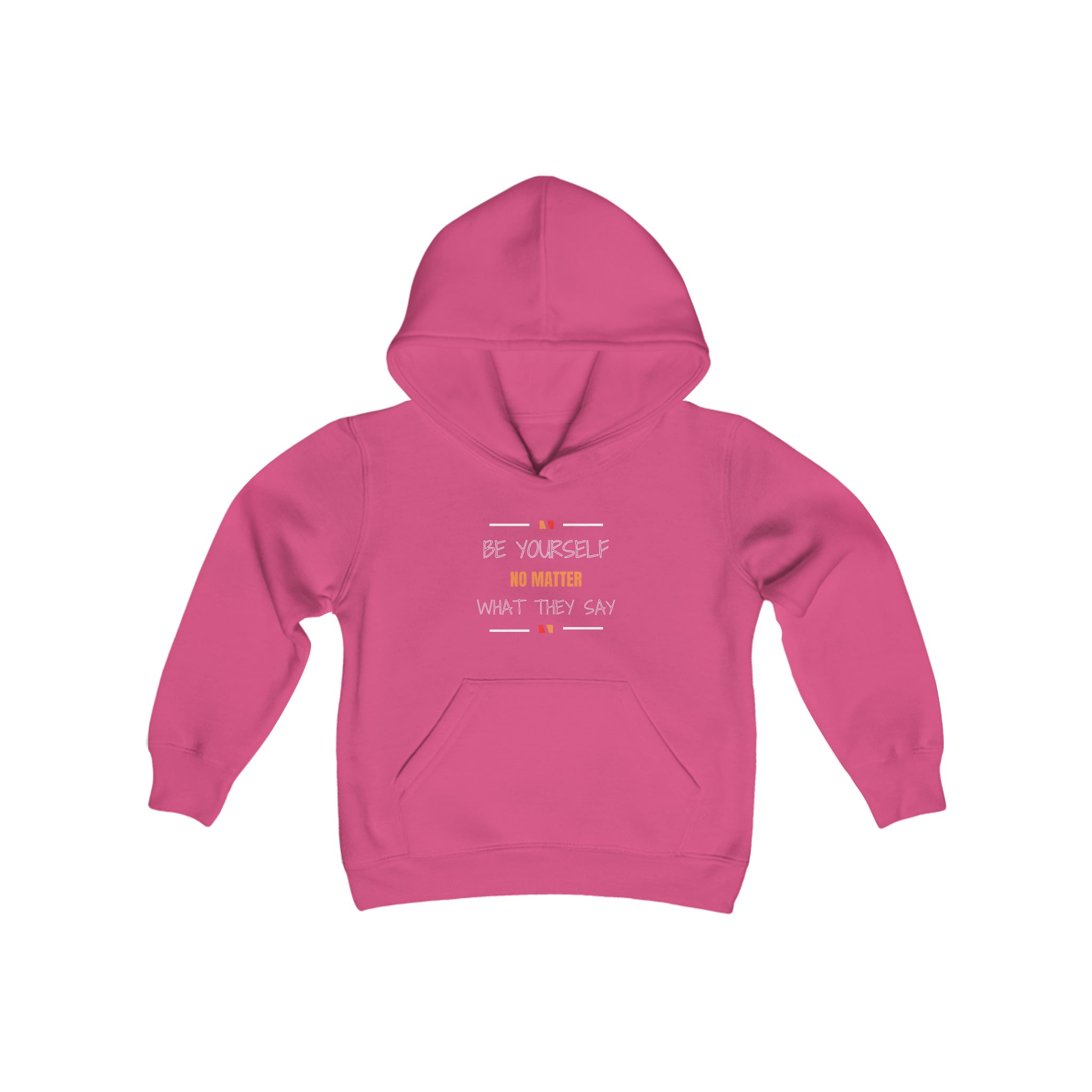 Youth Unisex Helicion Hoodie with Be Yourself No Matter What They Day Image on Front.