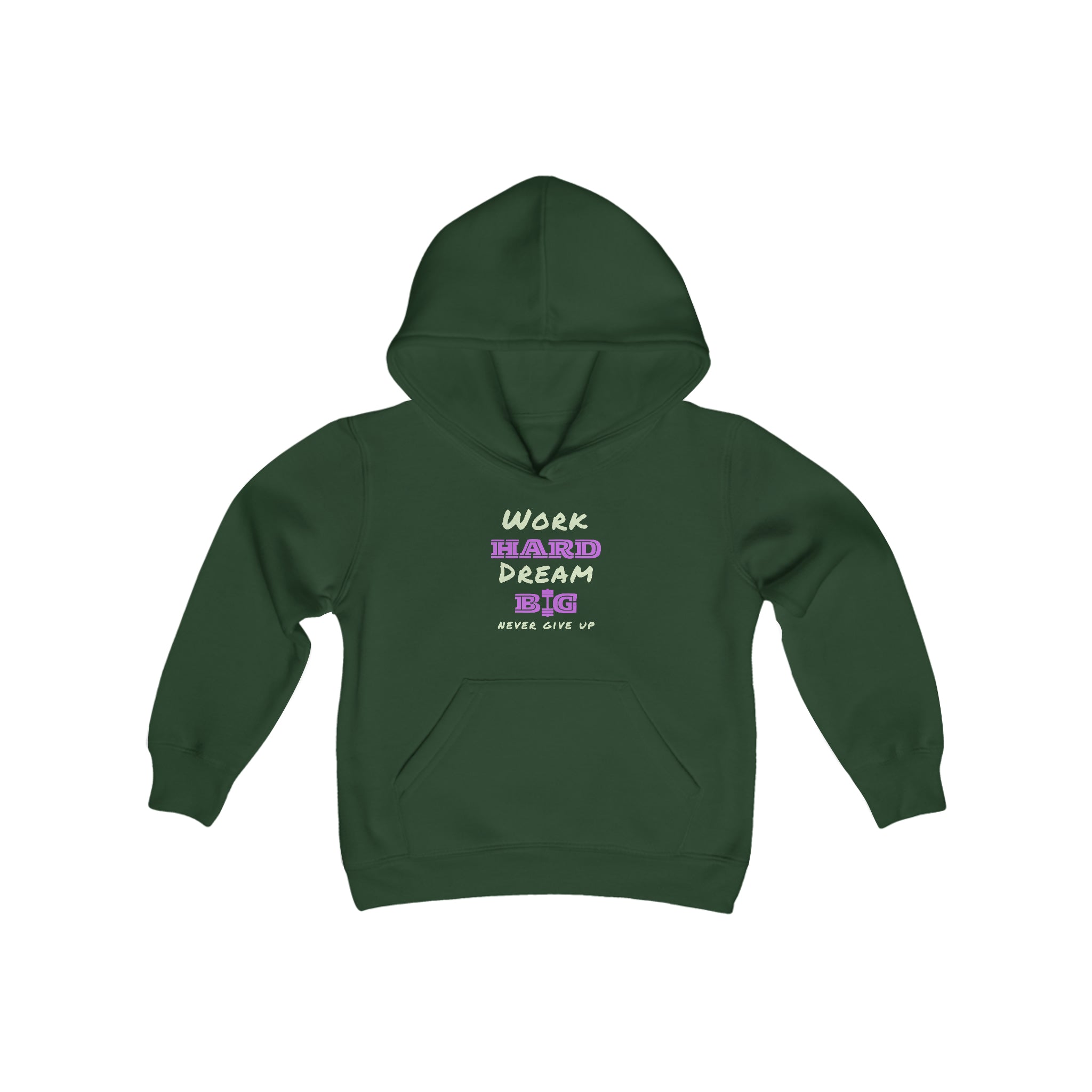 Youth unisex forest green hoodie with Work Hard Dream Big Never Give Up Image on front.