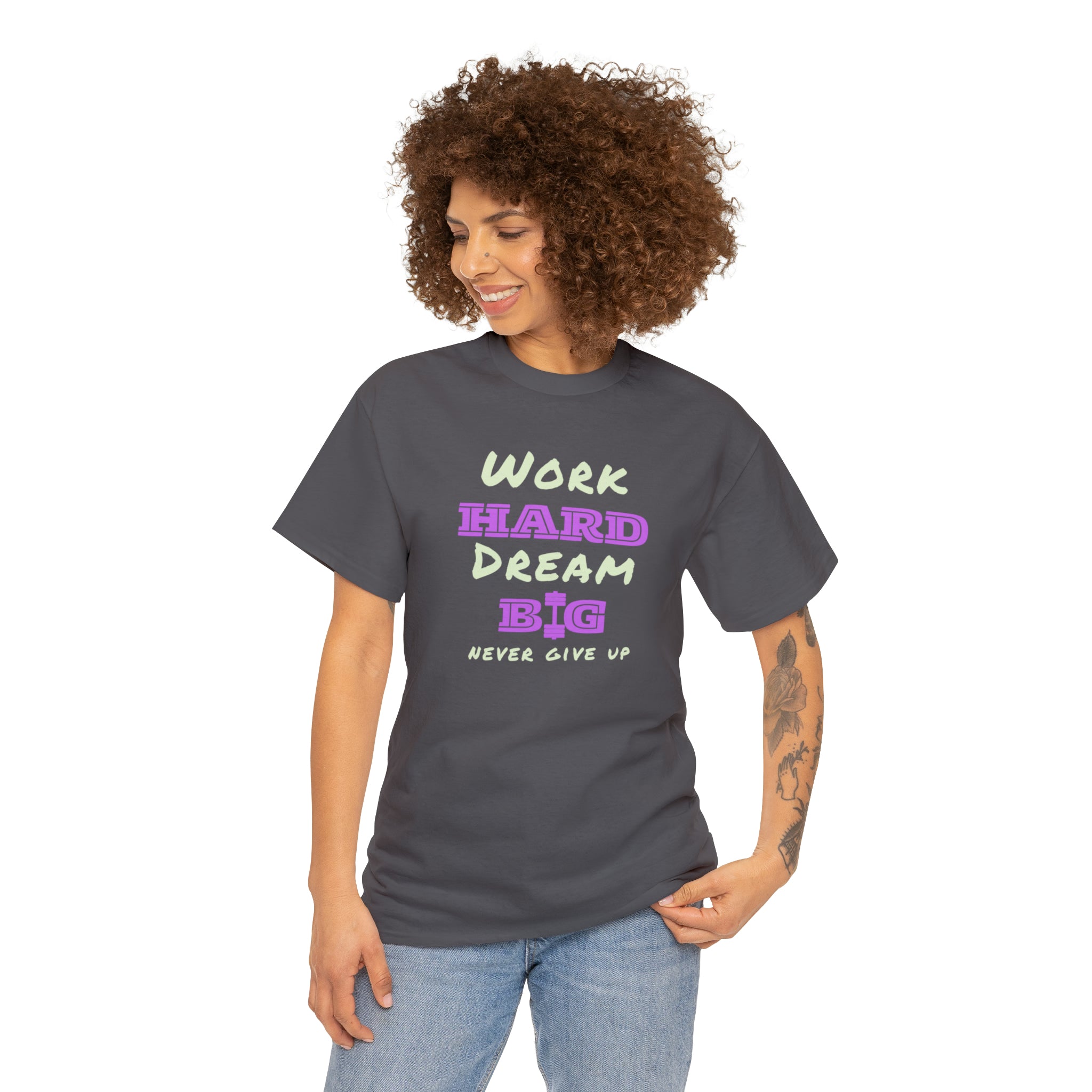 Adult Model wearing Charcoal T-Shirt with Work Hard Dream Big Never Give Up Image on front.