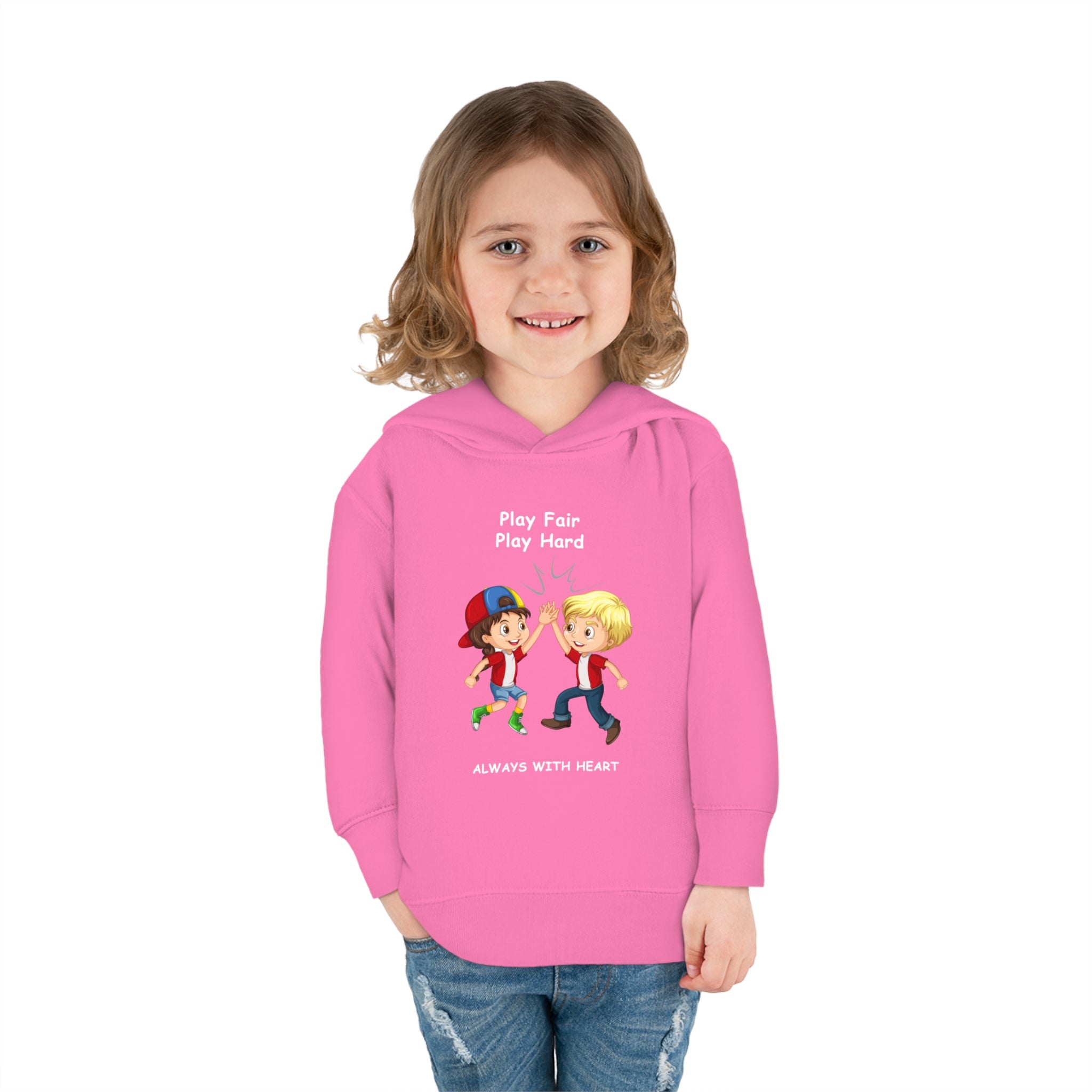 Girl Toddler wearing unisex pink hoodie with " Play Fair Play Hard Always with Heart" inspired graphic