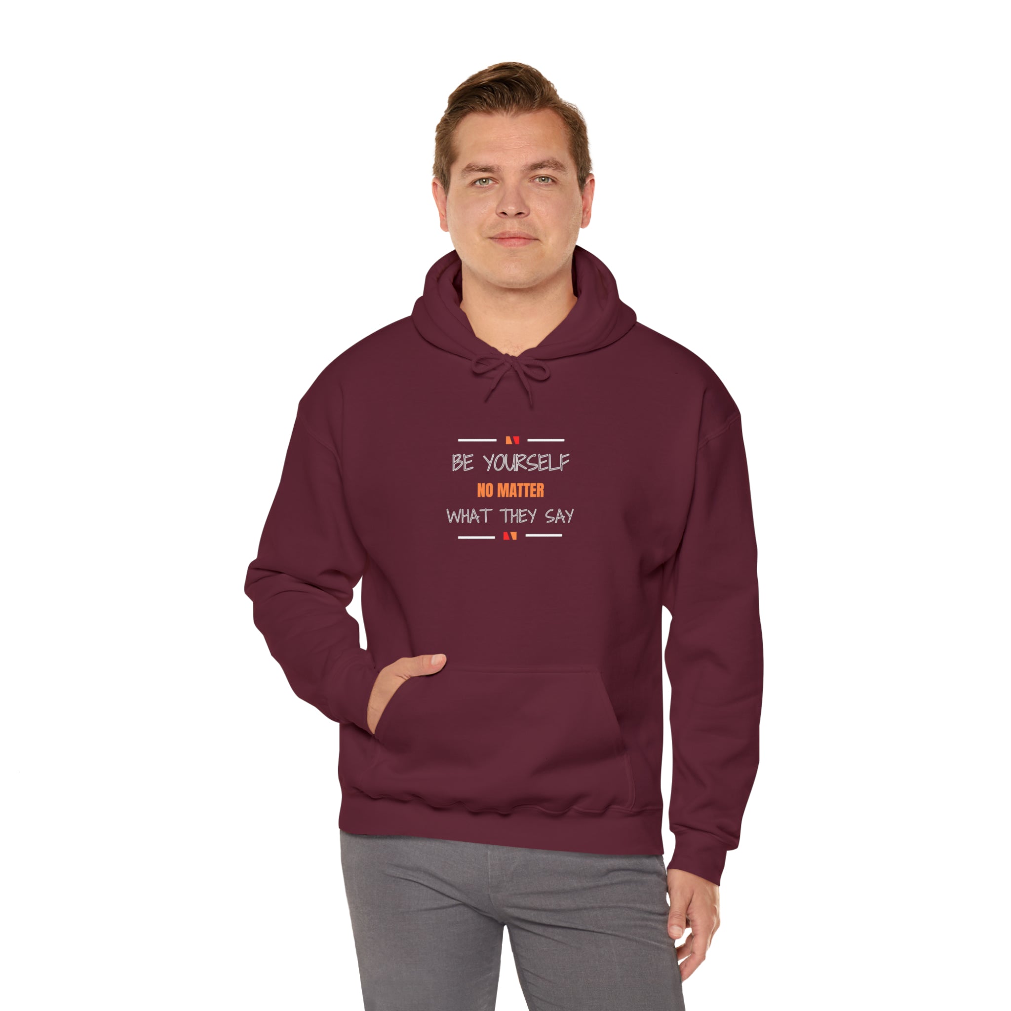 Be Yourself No Matter What They Say Adult Unisex Hoodie