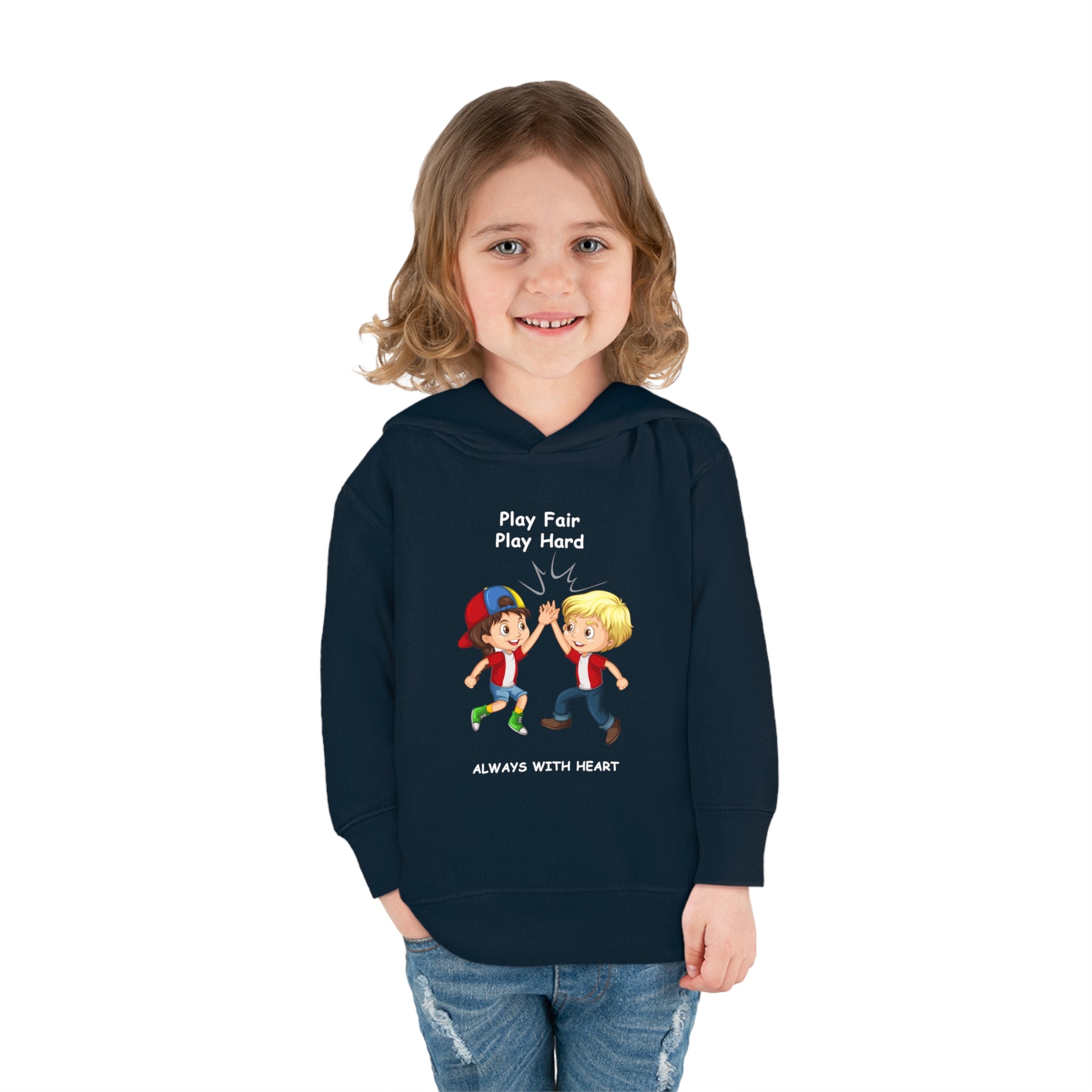Girl Toddler wearing unisex navy hoodie with " Play Fair Play Hard Always with Heart" inspired graphic