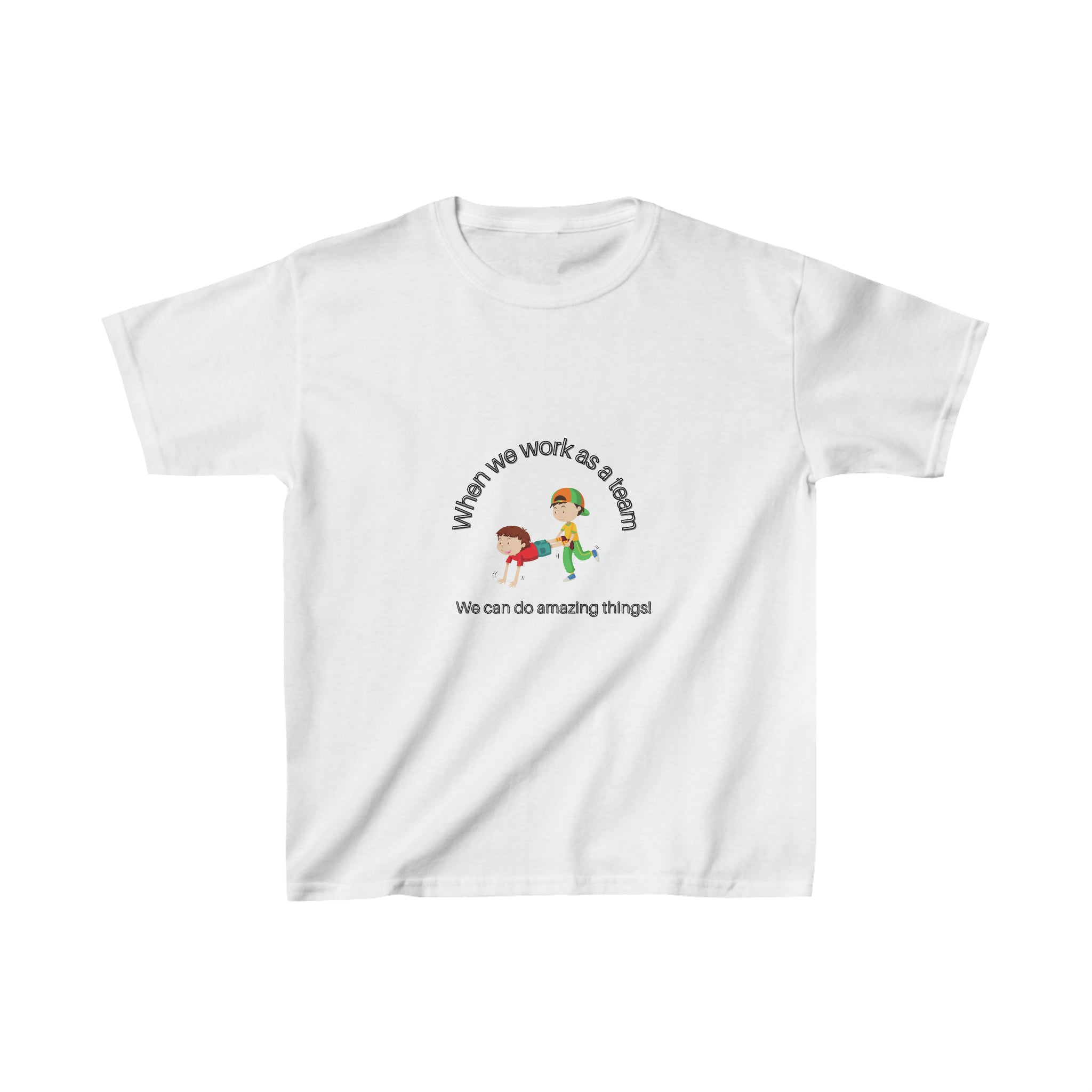 Youth unisex white  T-Shirt, with " When we work as a team we can do amazing things." Motivational graphic on front.