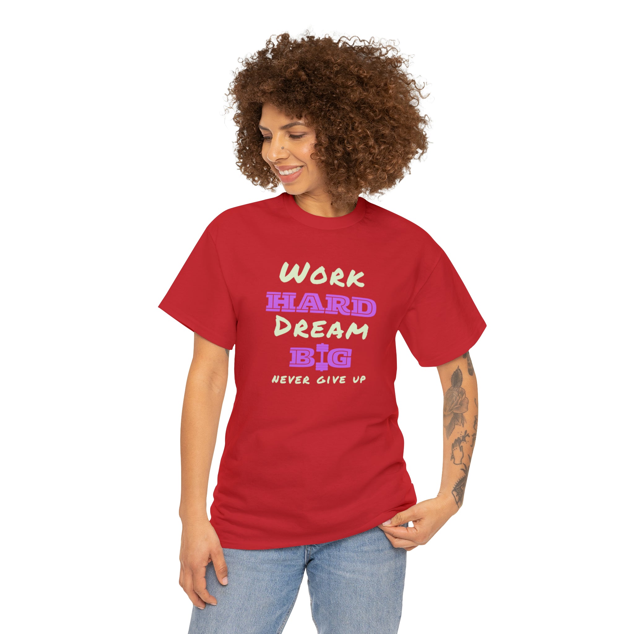 Adult Model wearing Red T-Shirt with Work Hard Dream Big Never Give Up Image on front.