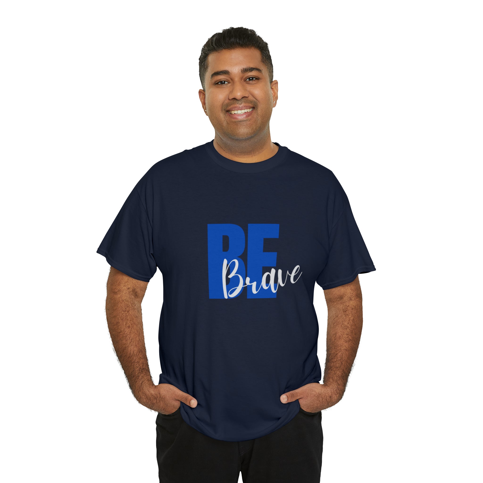Adult Man navy T-Shirt with "Be Brave" motivational image on front.