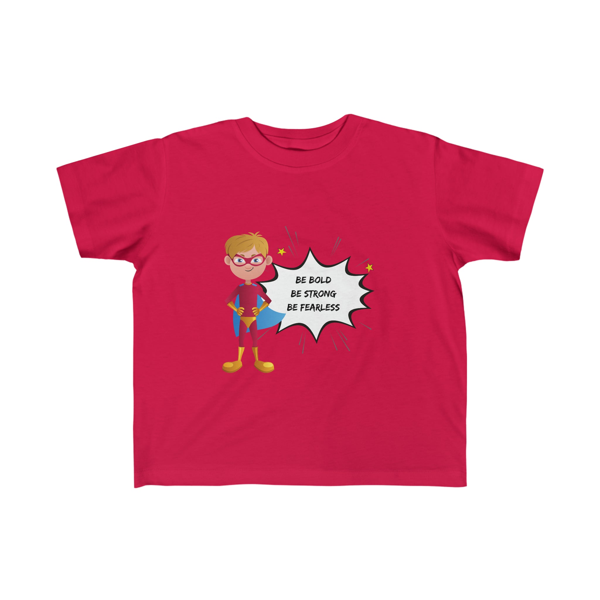 Toddler Boy red T-shirt with "Be Bold Be Strong Be Fearless " superhero inspired graphic on front.