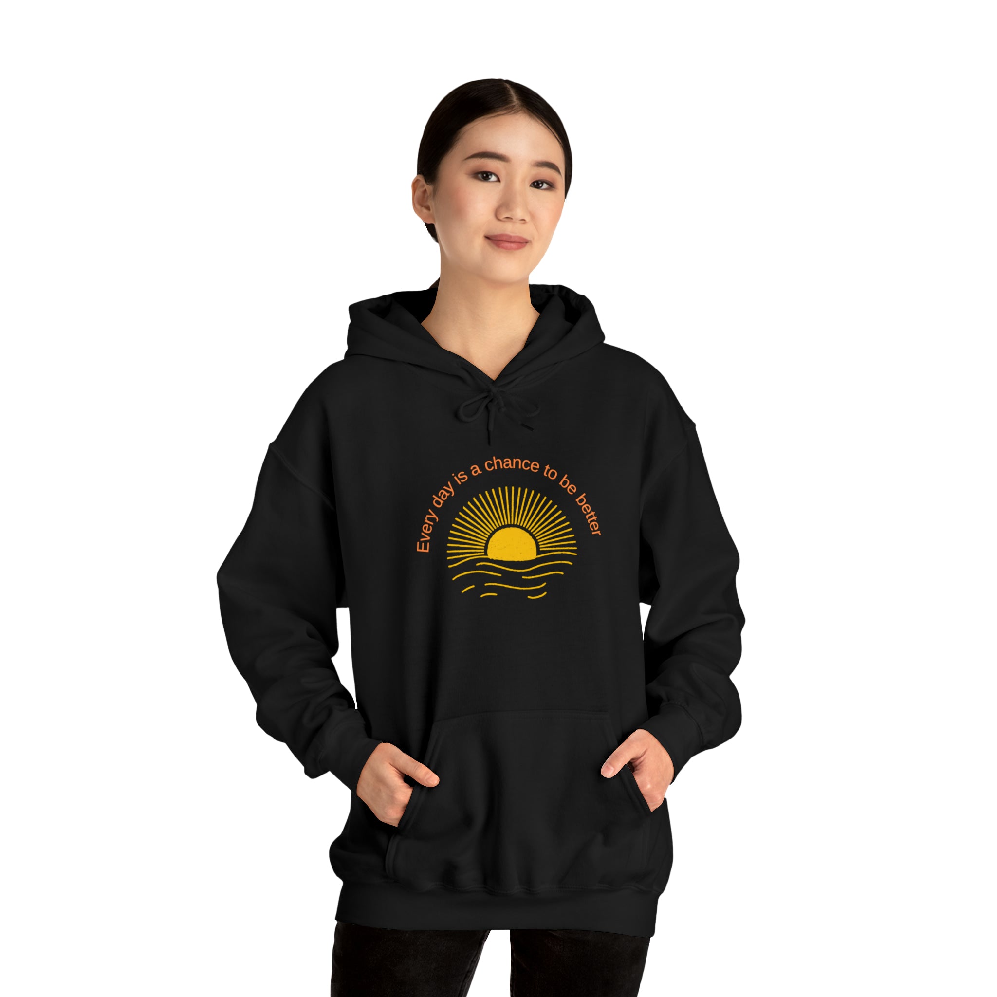 Adult Female Model wearing Black  Hoodie with Every Day is a chance to be better with Sunshine image on front.