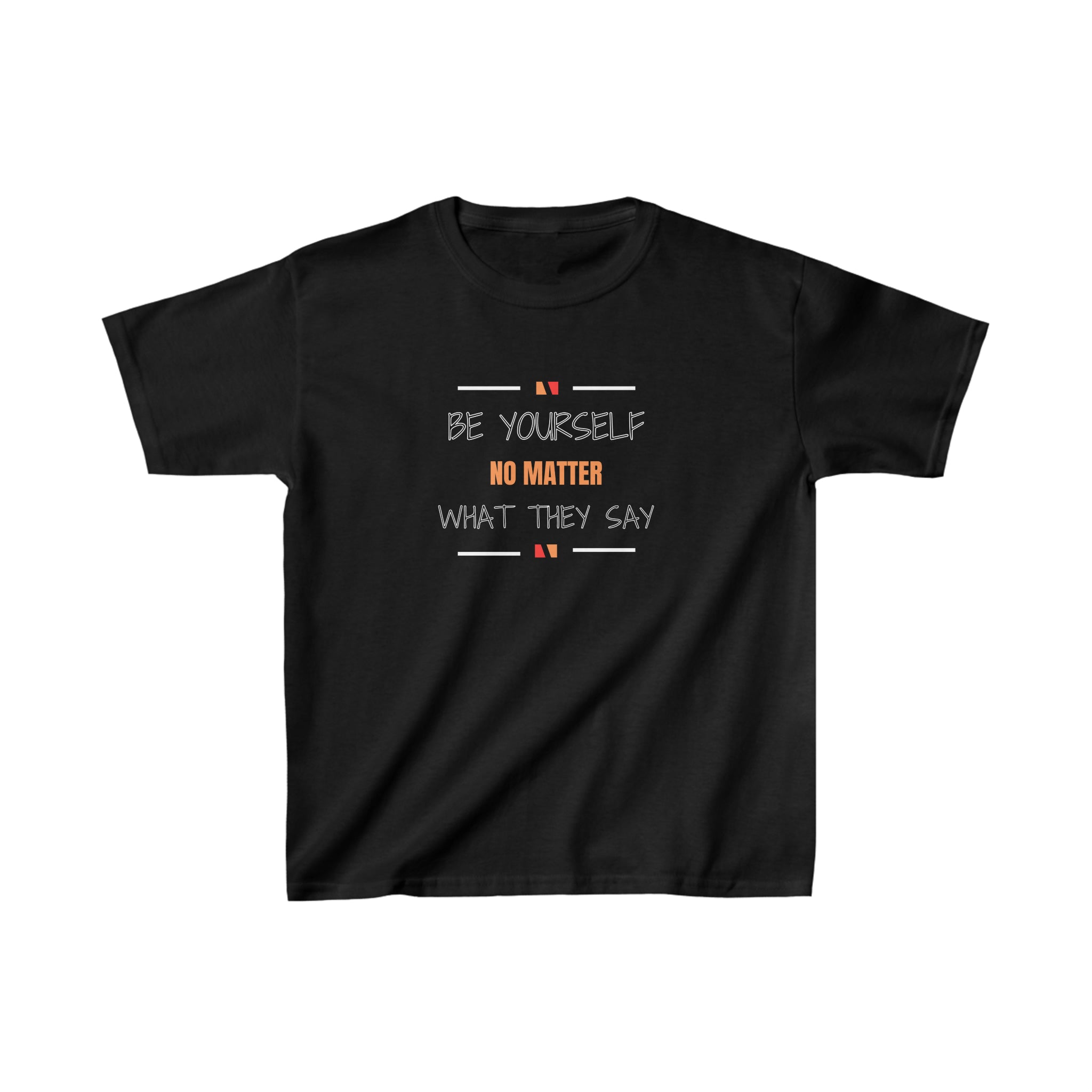 Youth unisex black  t-shirt with Be Yourself No Matter What They Say image on front.