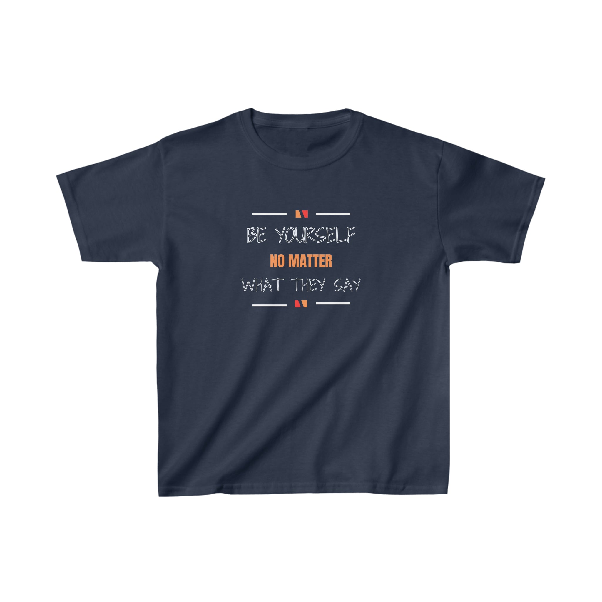 Youth unisex navy t-shirt with Be Yourself No Matter What They Say image on front.