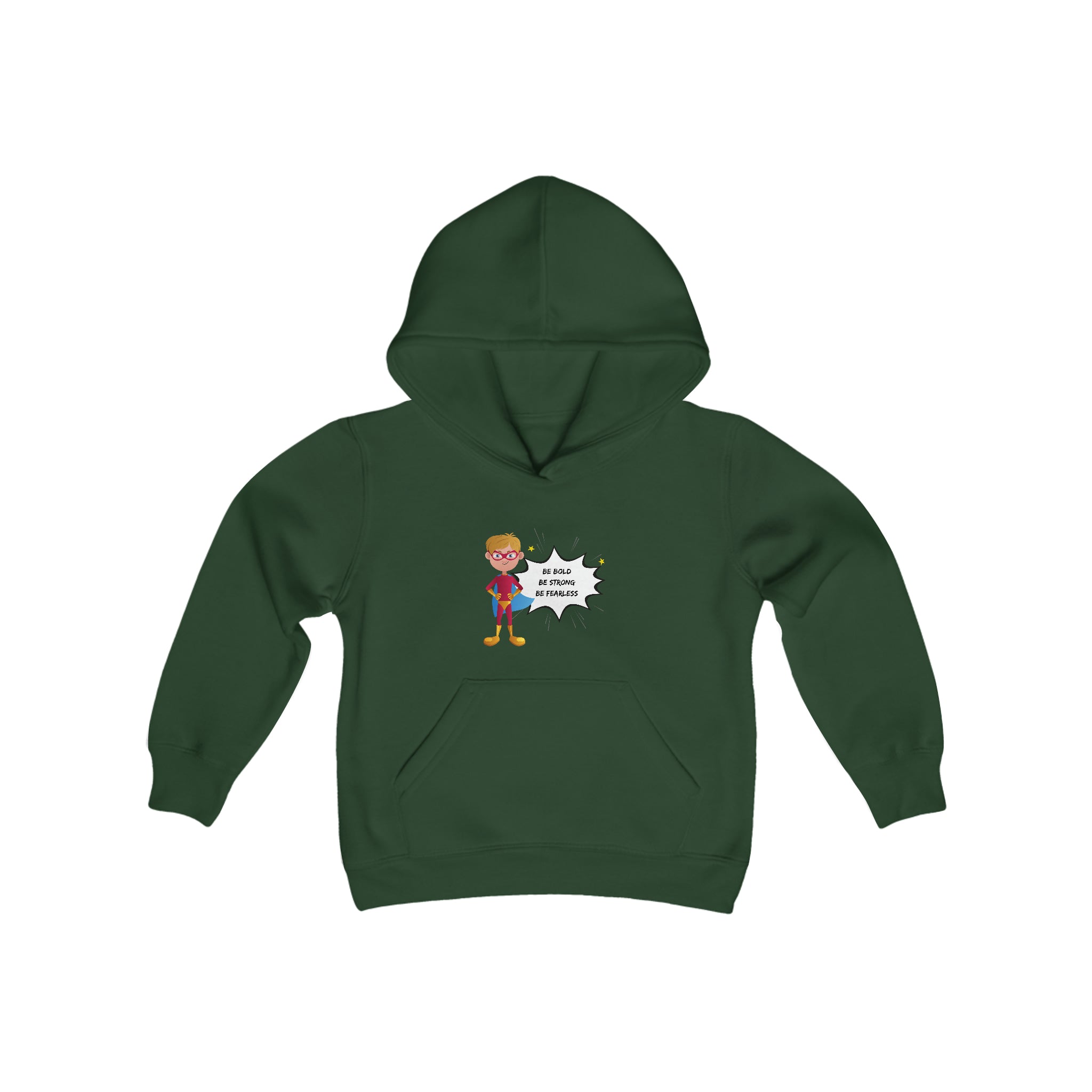 Youth Boy forest green  hoodie with "Be Bold Be Strong Be Fearless" motivational image on front.