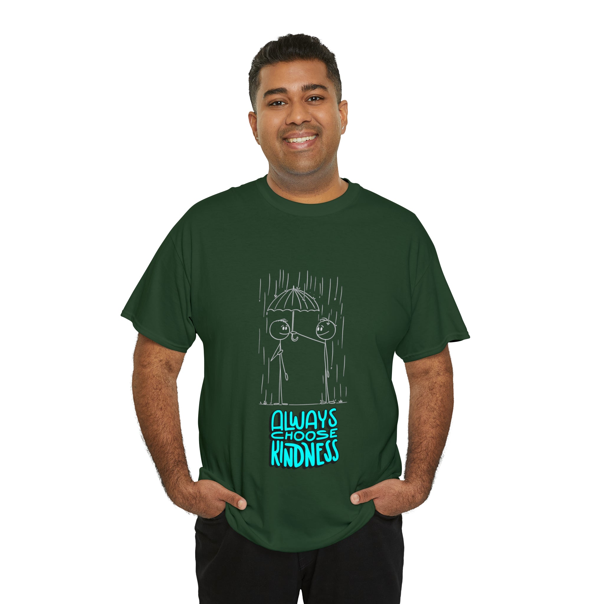 Adult male wearing forest green T-shirt with "Always choose kindness" Motivational image on front.