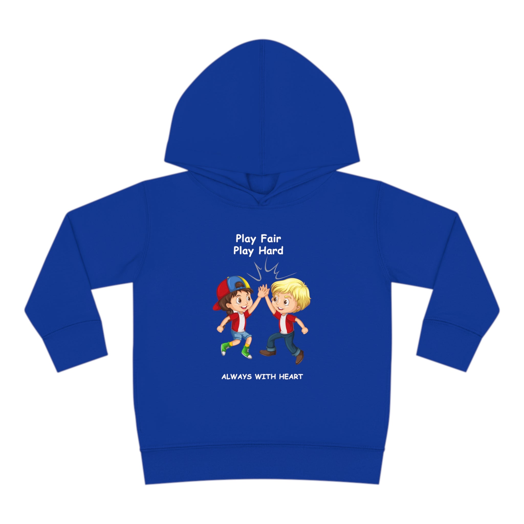 Toddler unisex royal  hoodie with " Play Fair Play Hard Always with Heart" inspired graphic