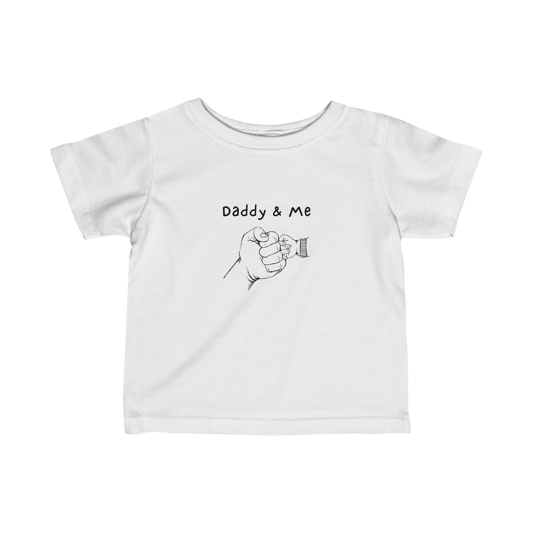 Infant unisex white T-Shirt with "Daddy & Me" inspired fist bump graphic on front.
