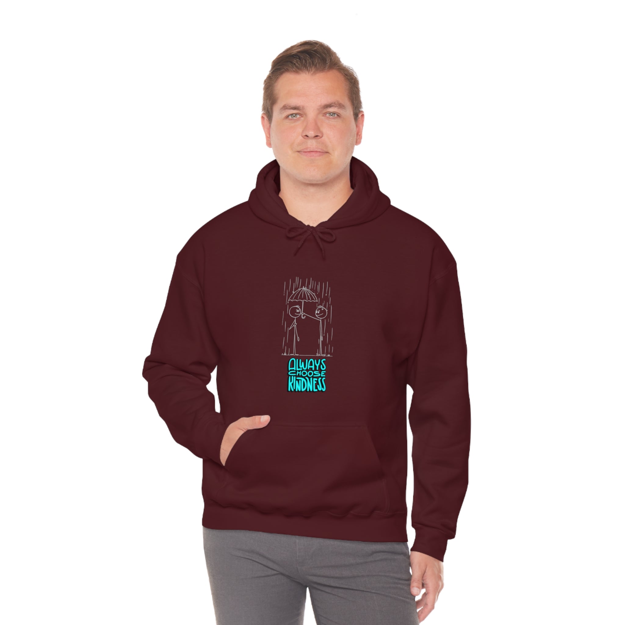 Adult Male wearing maroon colored hoodie with "Always Choose Kindness" inspired graphic.