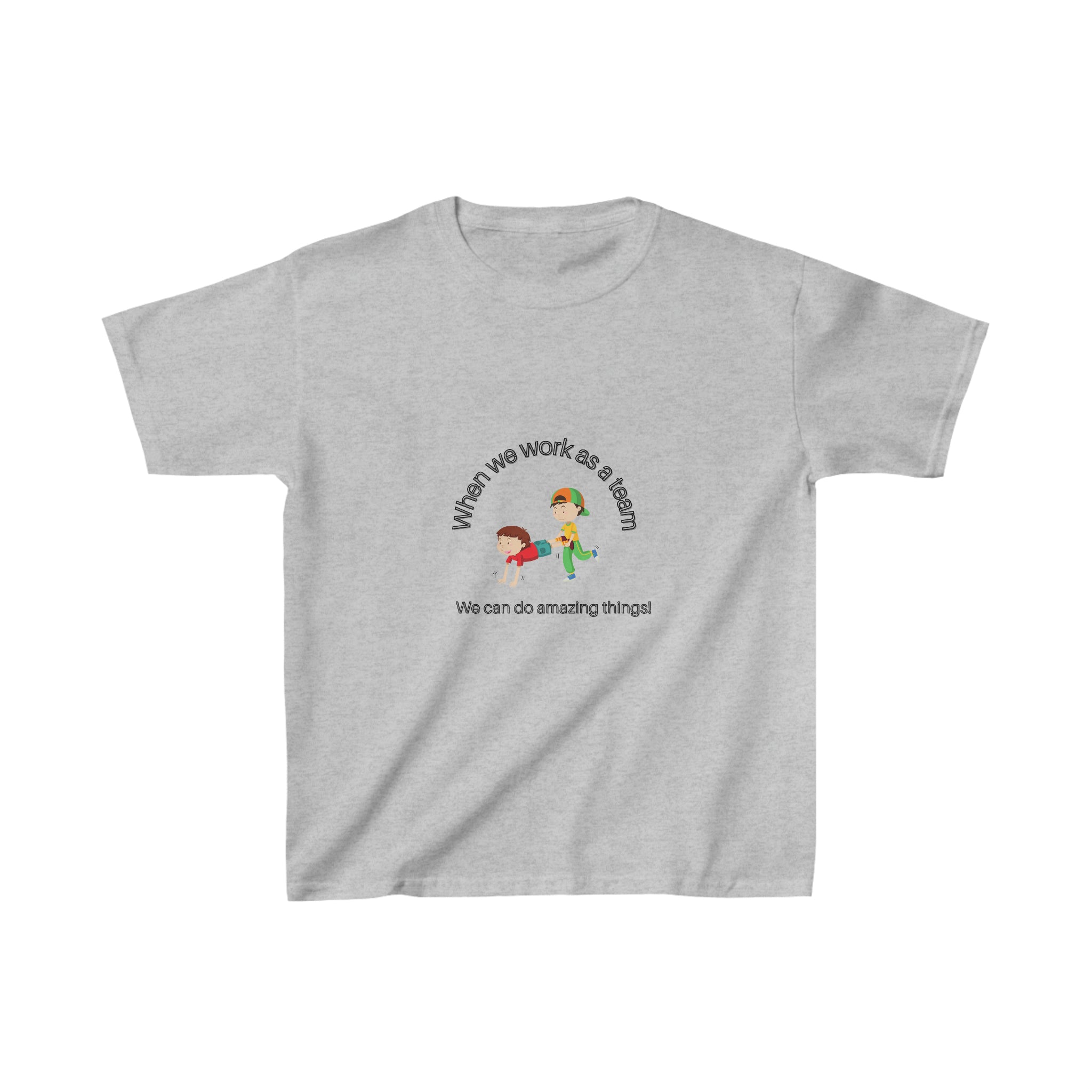Youth unisex sports grey T-Shirt, with " When we work as a team we can do amazing things." Motivational graphic on front.