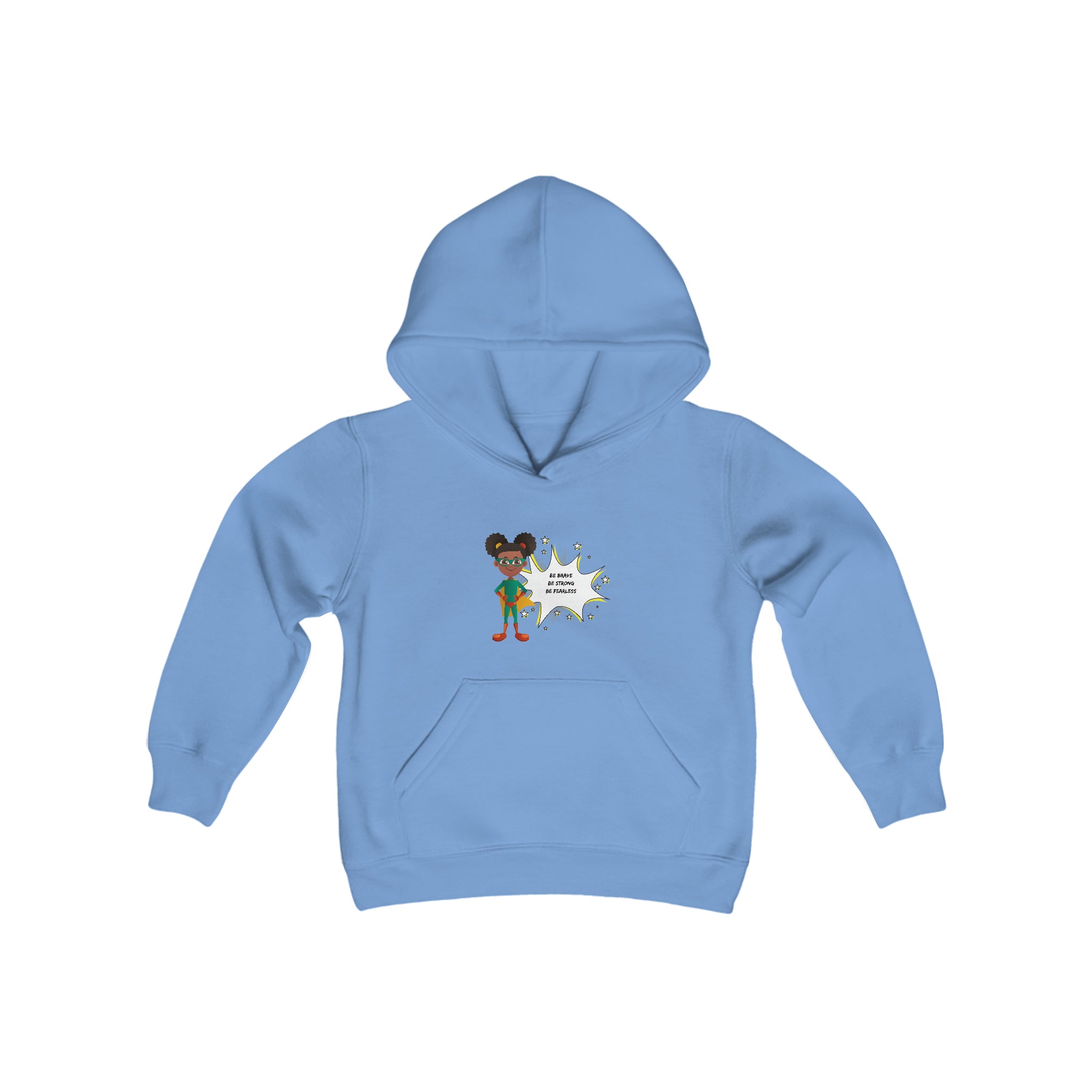 Youth Girl carolina blue hoodie with "Be Bold Be Strong Be Fearless" motivational image on front.