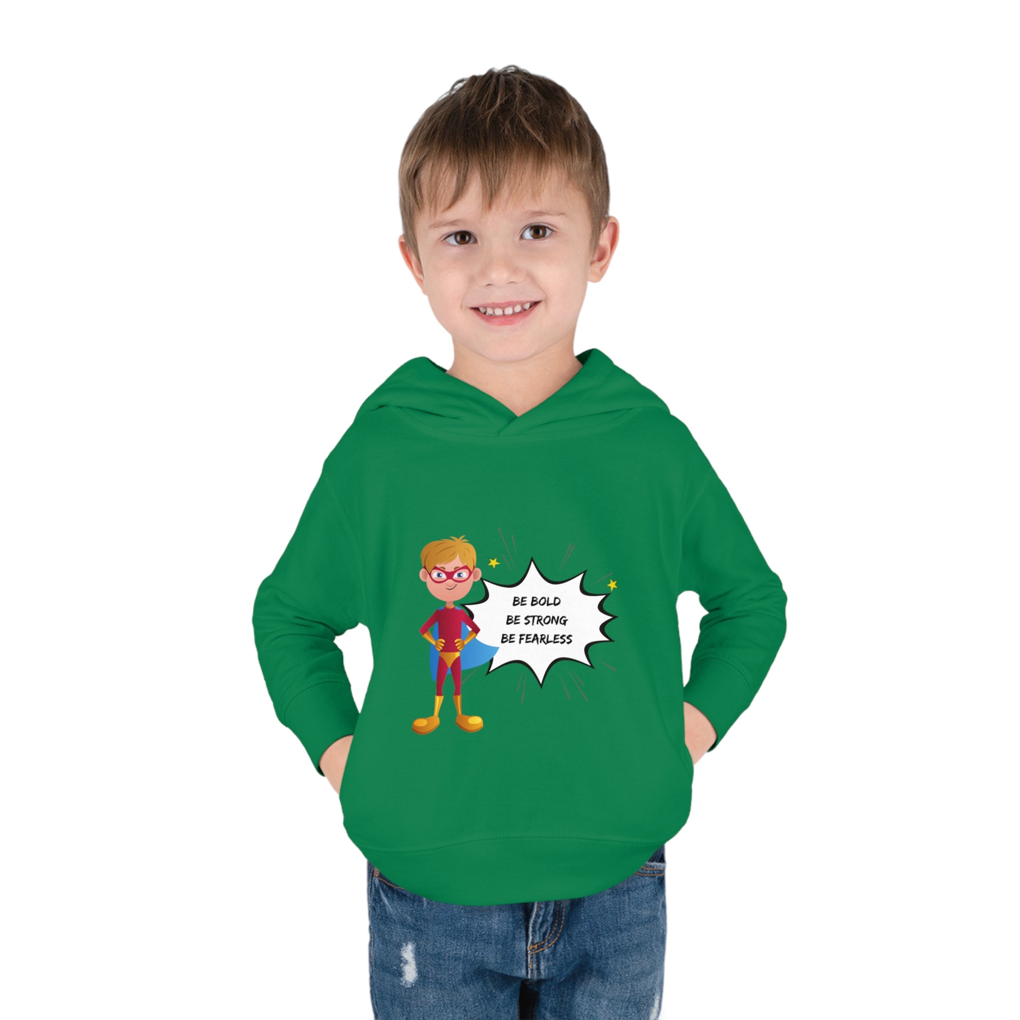 Toddler size green hoodie with Boy dressed as superhero image with Be Bold Be Strong Be Fearless image on front