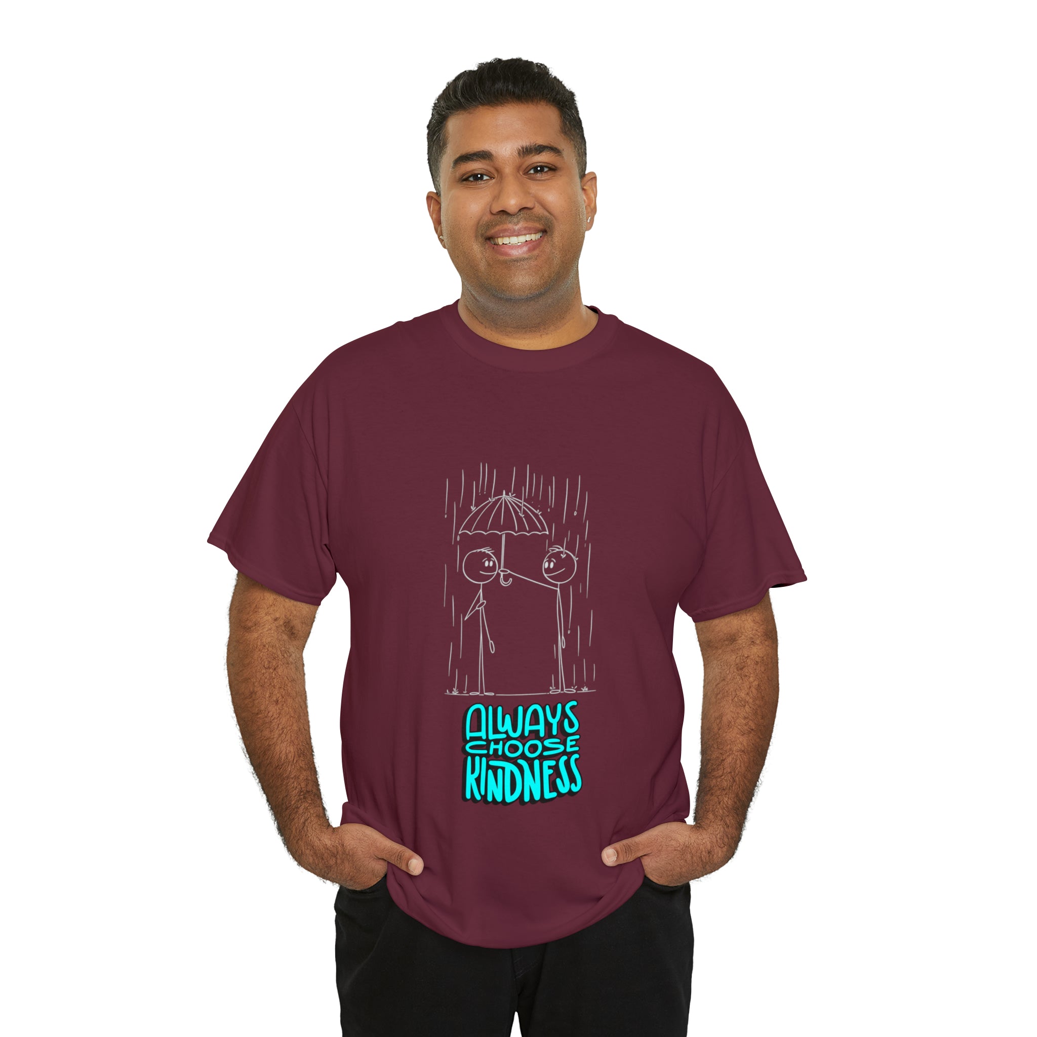 Adult male wearing maroon T-shirt with "Always choose kindness" Motivational image on front.