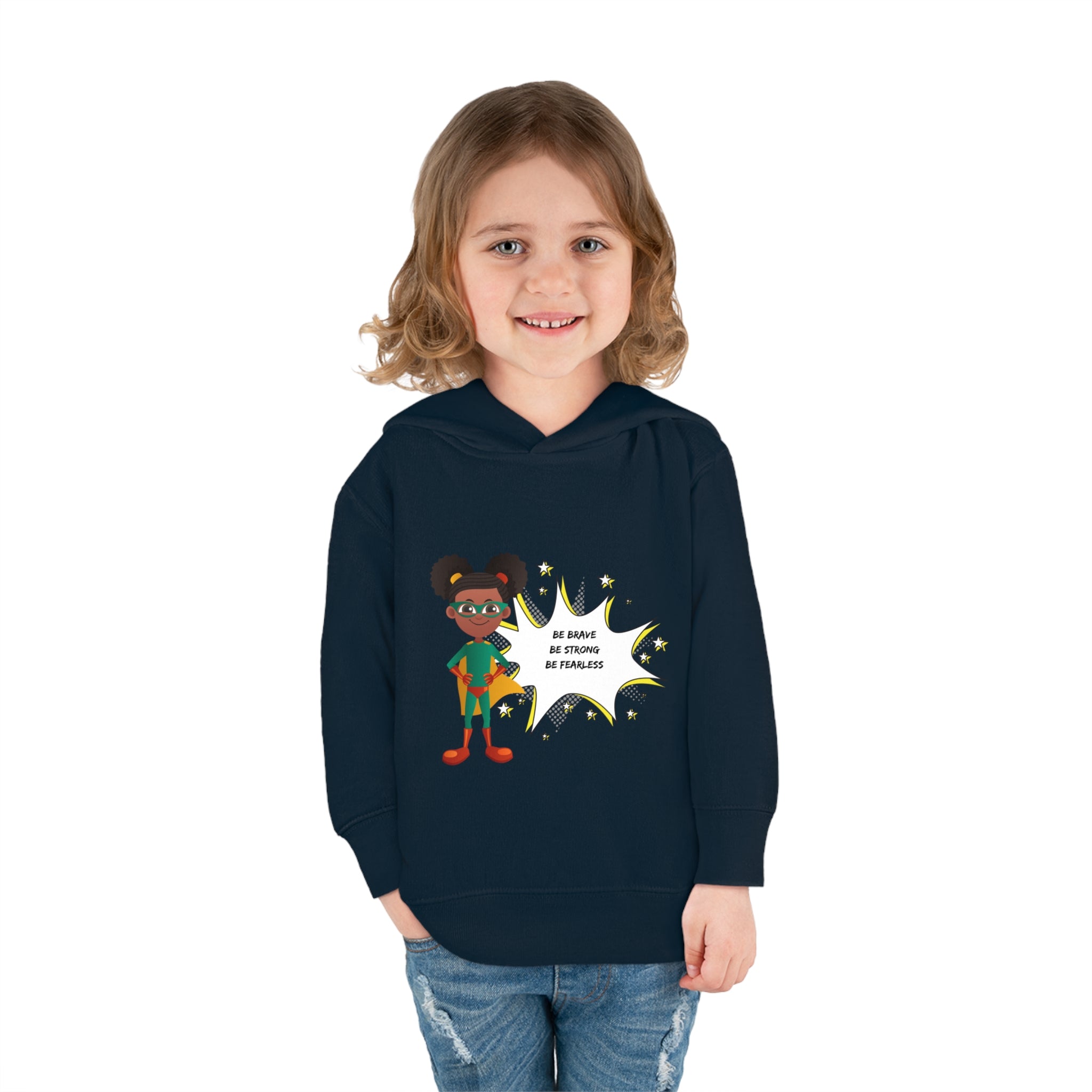 Superhero Be Strong Be Brave Be Fearless Toddler Girls Hoodie
