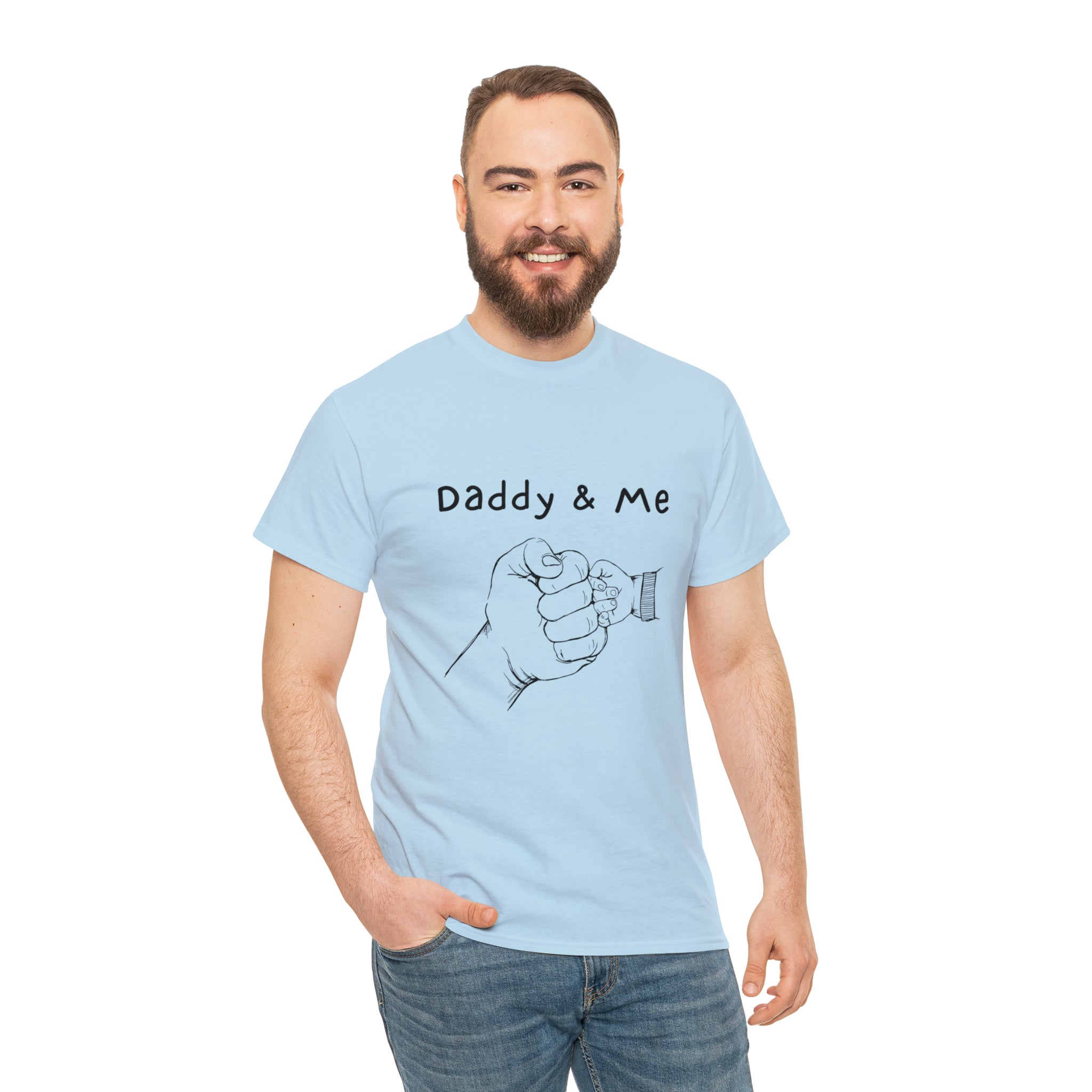 Adult man wearing light blue T-Shirt " Daddy & Me" with fist bumps hands on front.