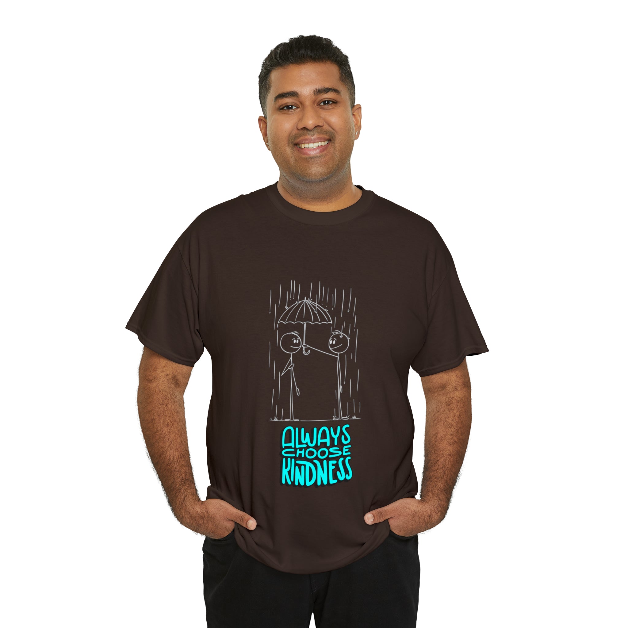 Adult male wearing dark chocolate T-shirt with "Always choose kindness" Motivational image on front.
