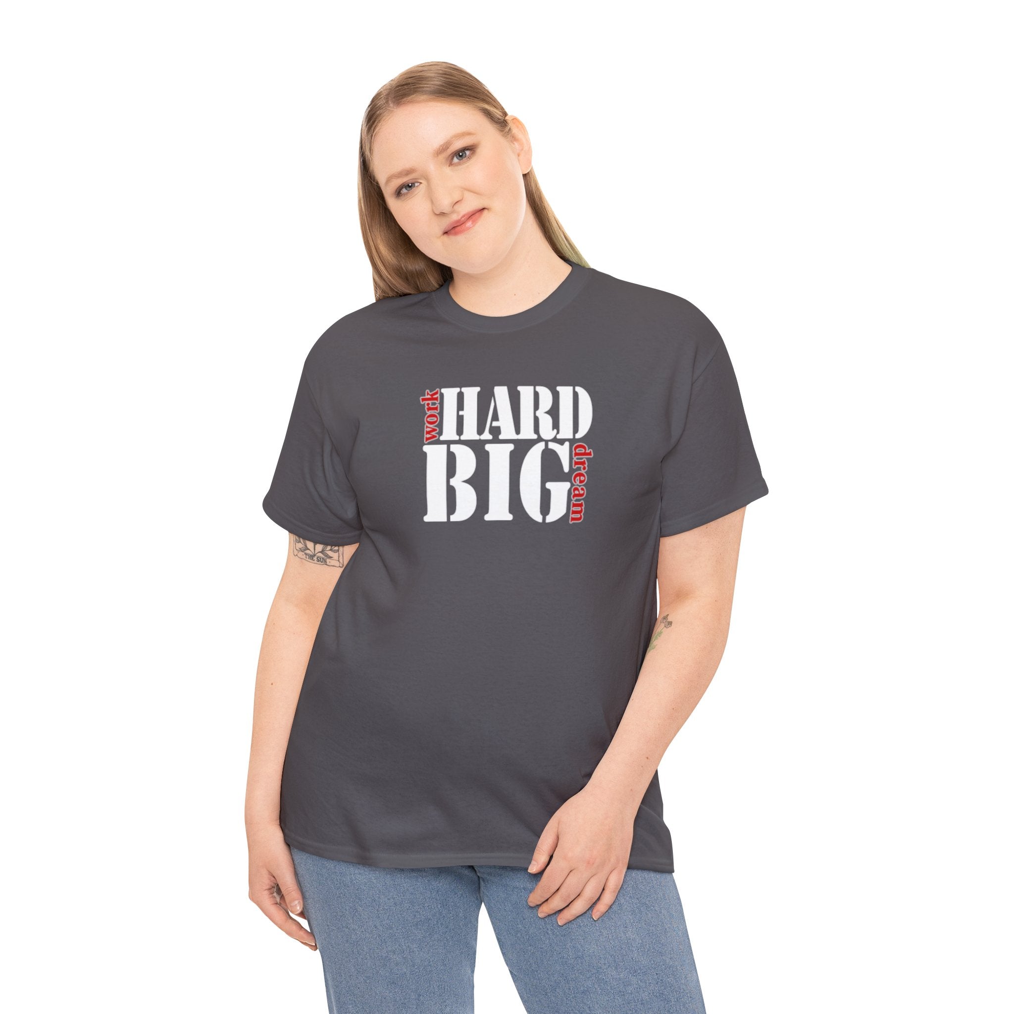 Work Hard Dream Big Unisex Heavy Cotton Tee