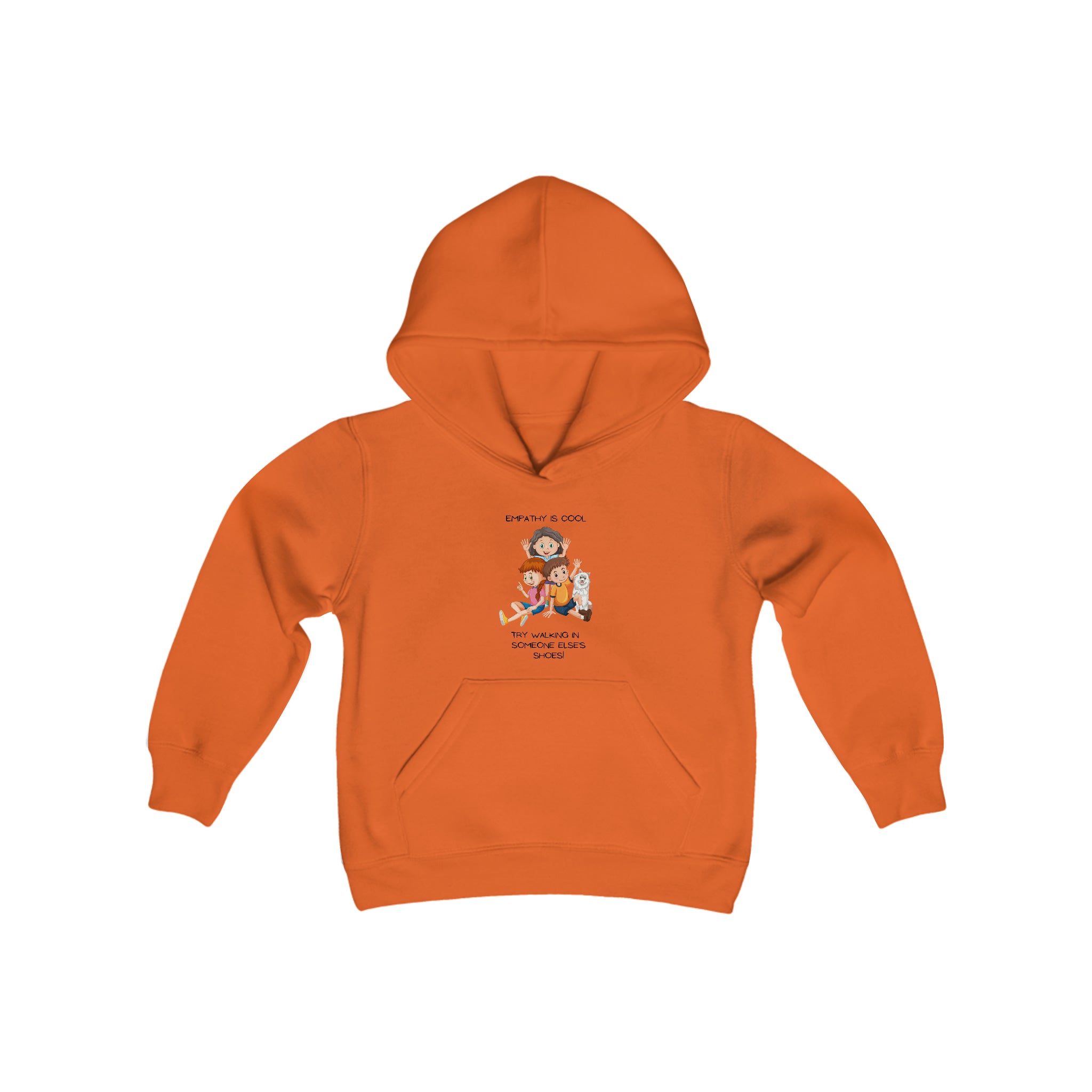Youth unisex orange  hoodie " Empathy Is Cool Try Walking In Someone Else's Shoes" Inspired message on front.