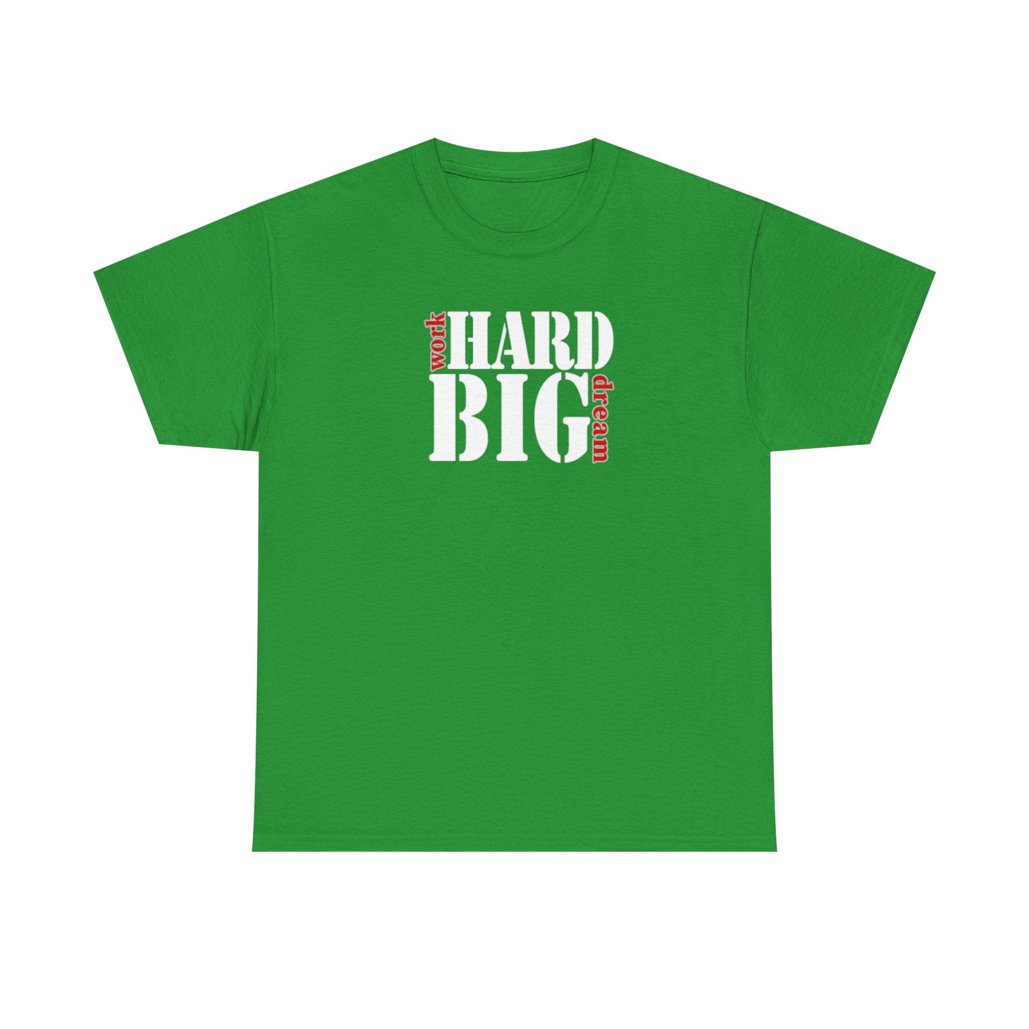Work Hard Dream Big Unisex Heavy Cotton Tee