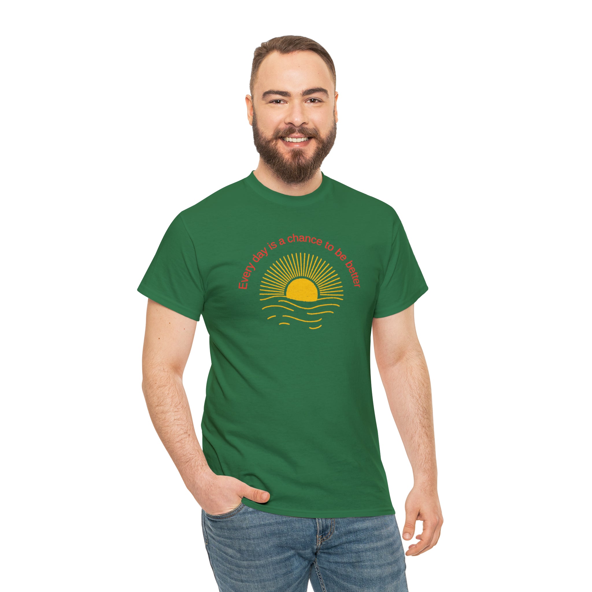 Adult Male wearing Irish Green T-Shirt with Every day is a chance to be better with Sunshine image on front.