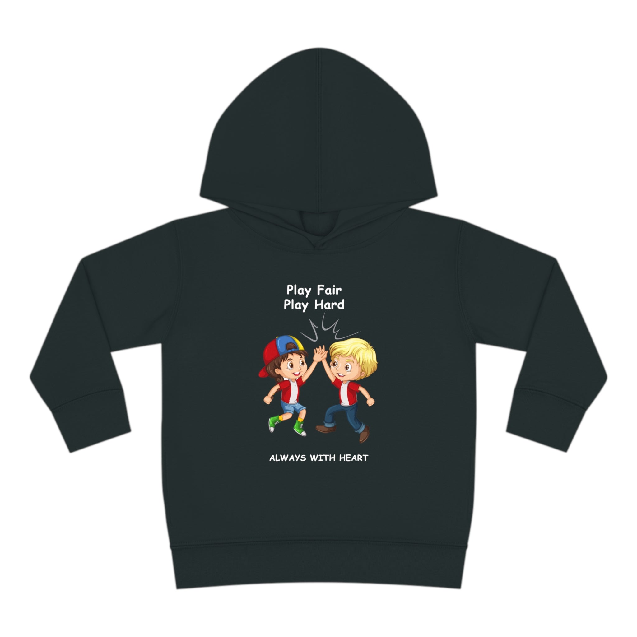 Toddler unisex black hoodie with " Play Fair Play Hard Always with Heart" inspired graphic