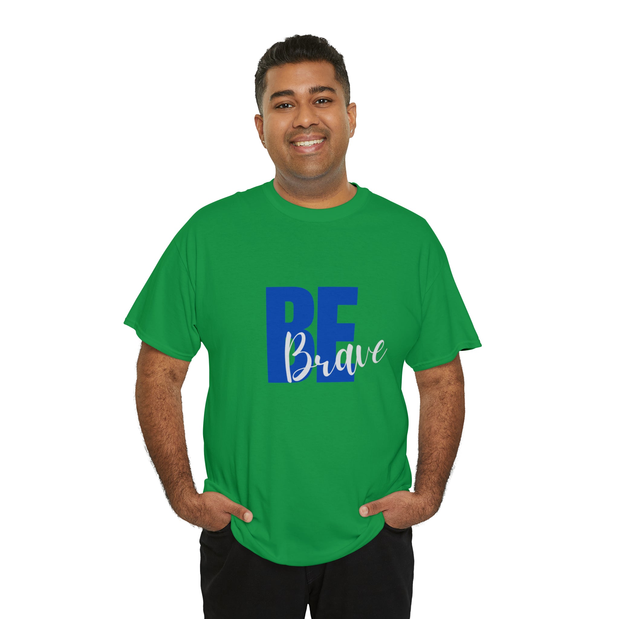 Adult Man turf green T-Shirt with "Be Brave" motivational image on front.