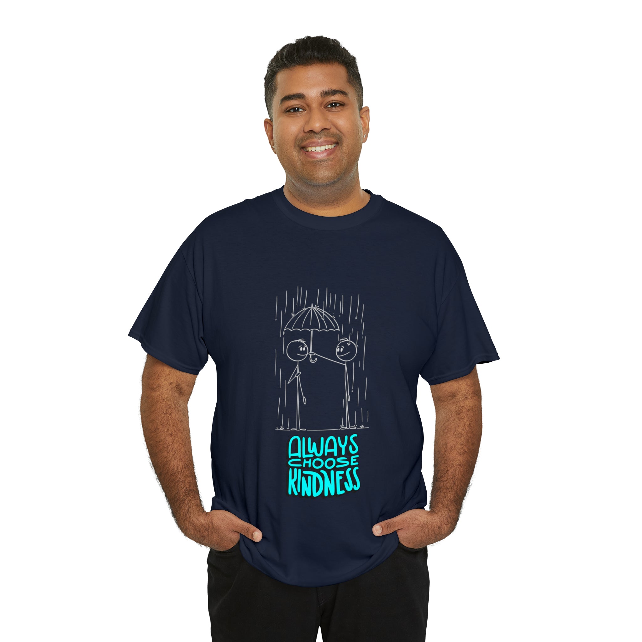 Adult male wearing navy T-shirt with "Always choose kindness" Motivational image on front.