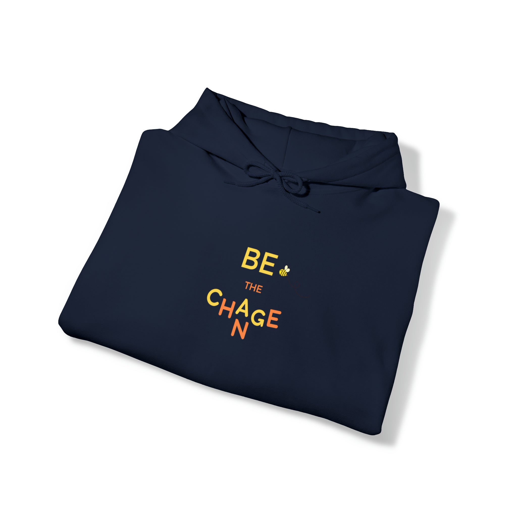 Be The Change Adult Unisex Hoodie